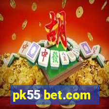 pk55 bet.com